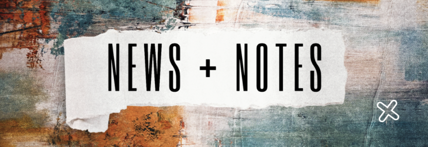 News + Notes 5.15.2024